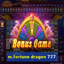 m.fortune dragon 777